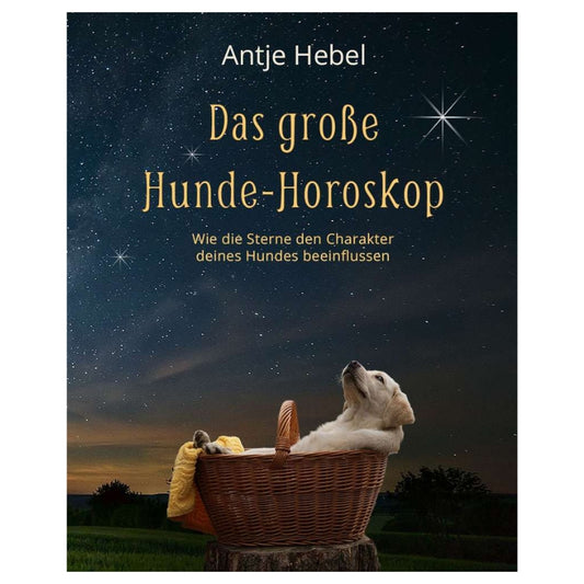 Das große Hunde-Horoskop